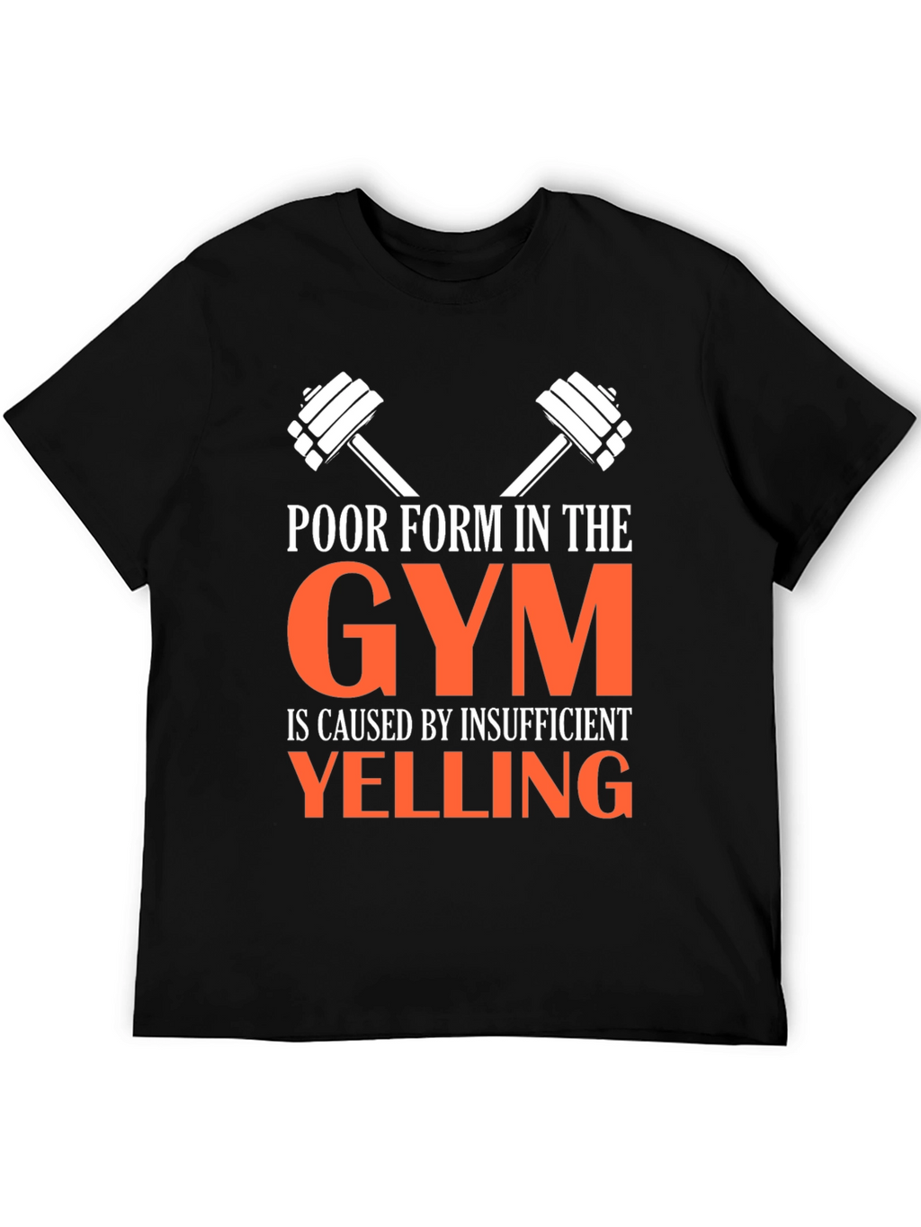 Funny Gym T-Shirt: Insufficient Yelling