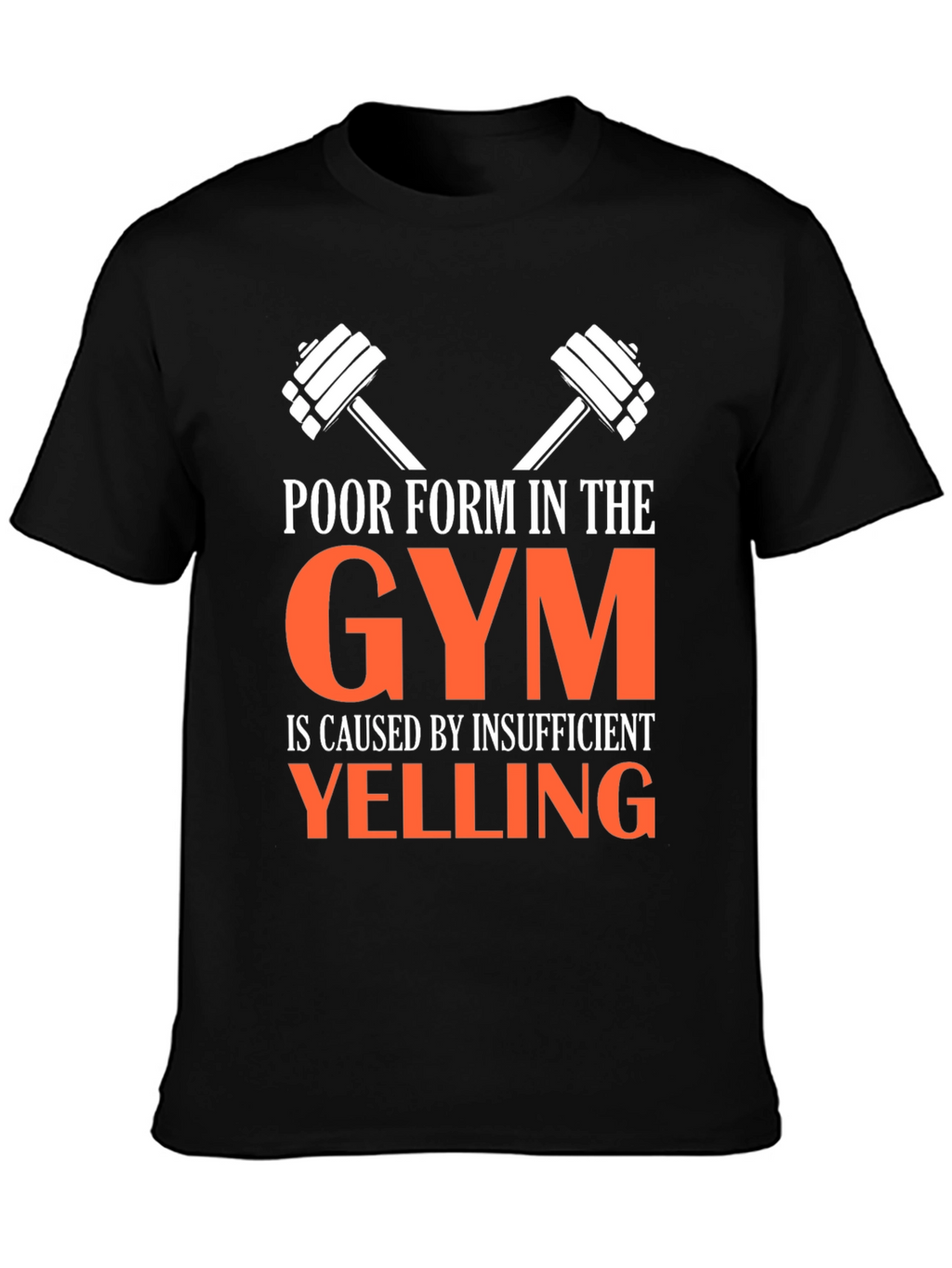 Funny Gym T-Shirt: Insufficient Yelling