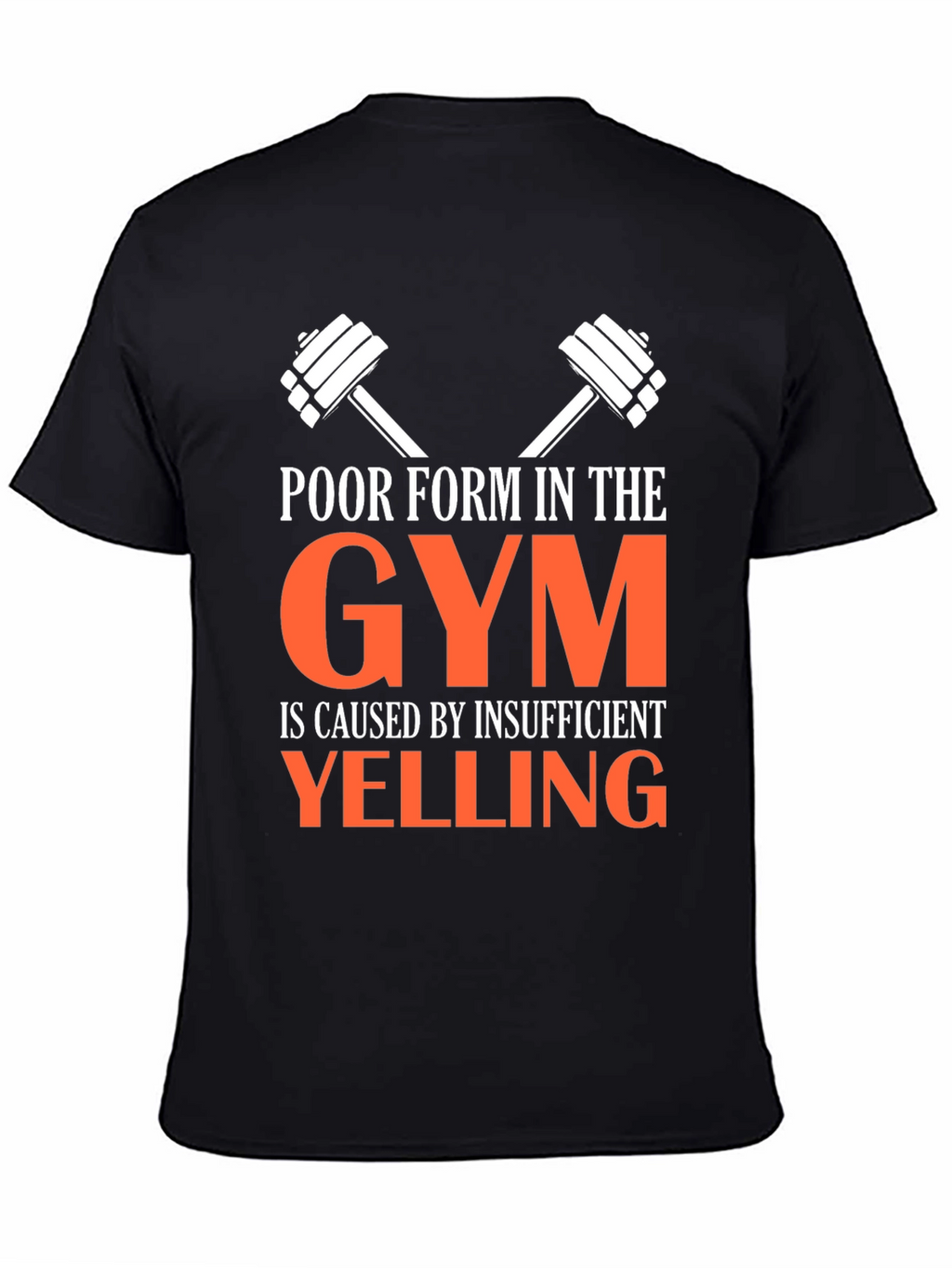Funny Gym T-Shirt: Insufficient Yelling