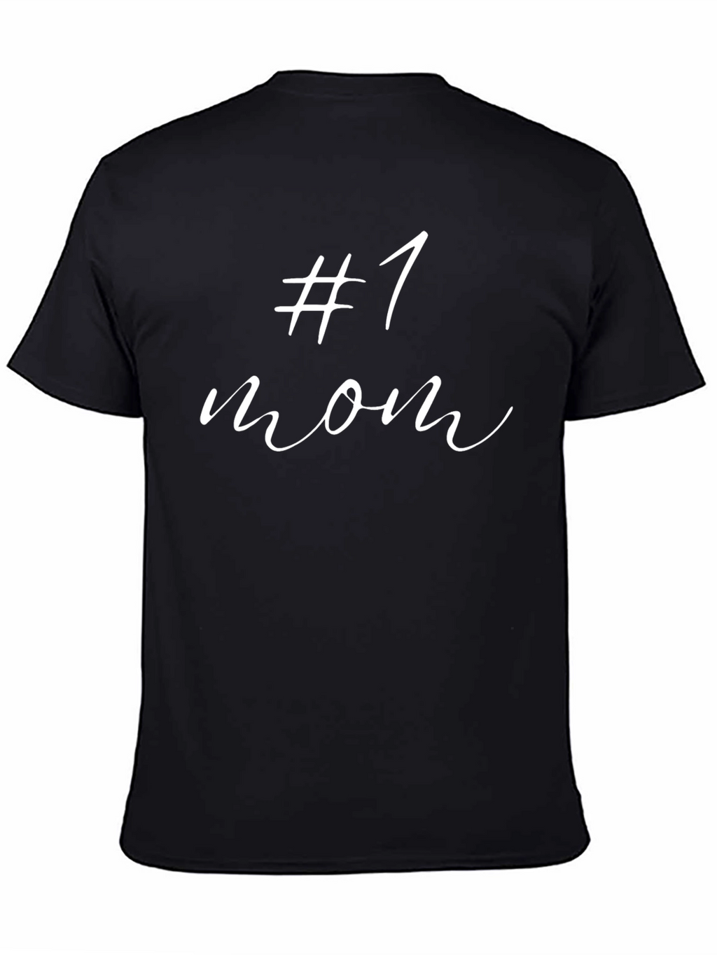 #1 Mom Black T-Shirt - Mothers Day Gift Idea