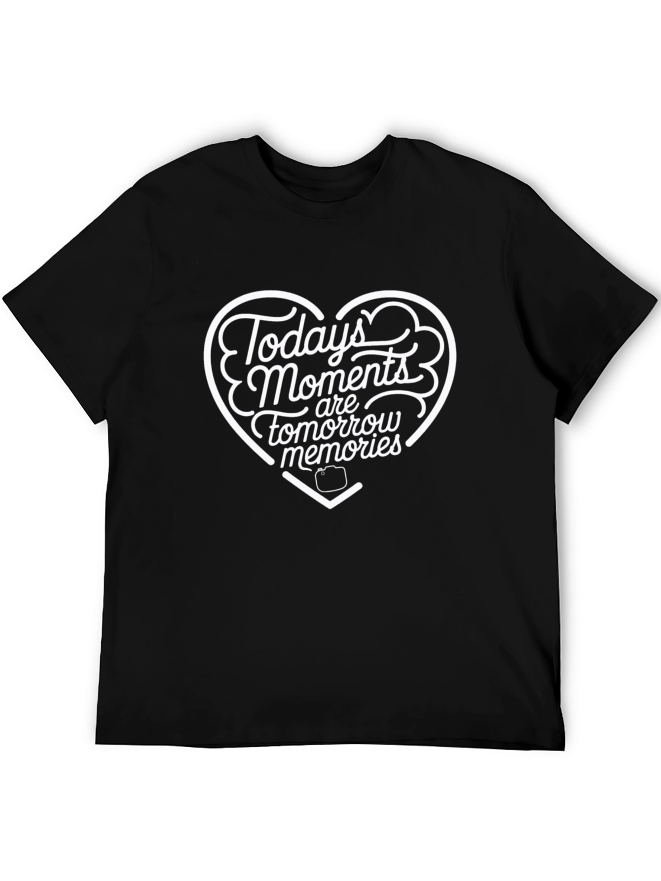 Todays Moments Tomorrows Memories Graphic Tee