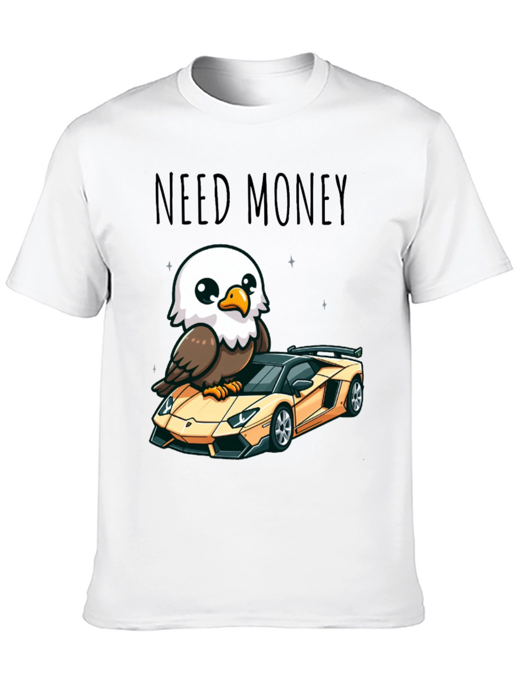 Need Money Eagle Car Graphic T-Shirt
