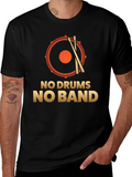 No Drums No Band T-Shirt: Music Lover Tee