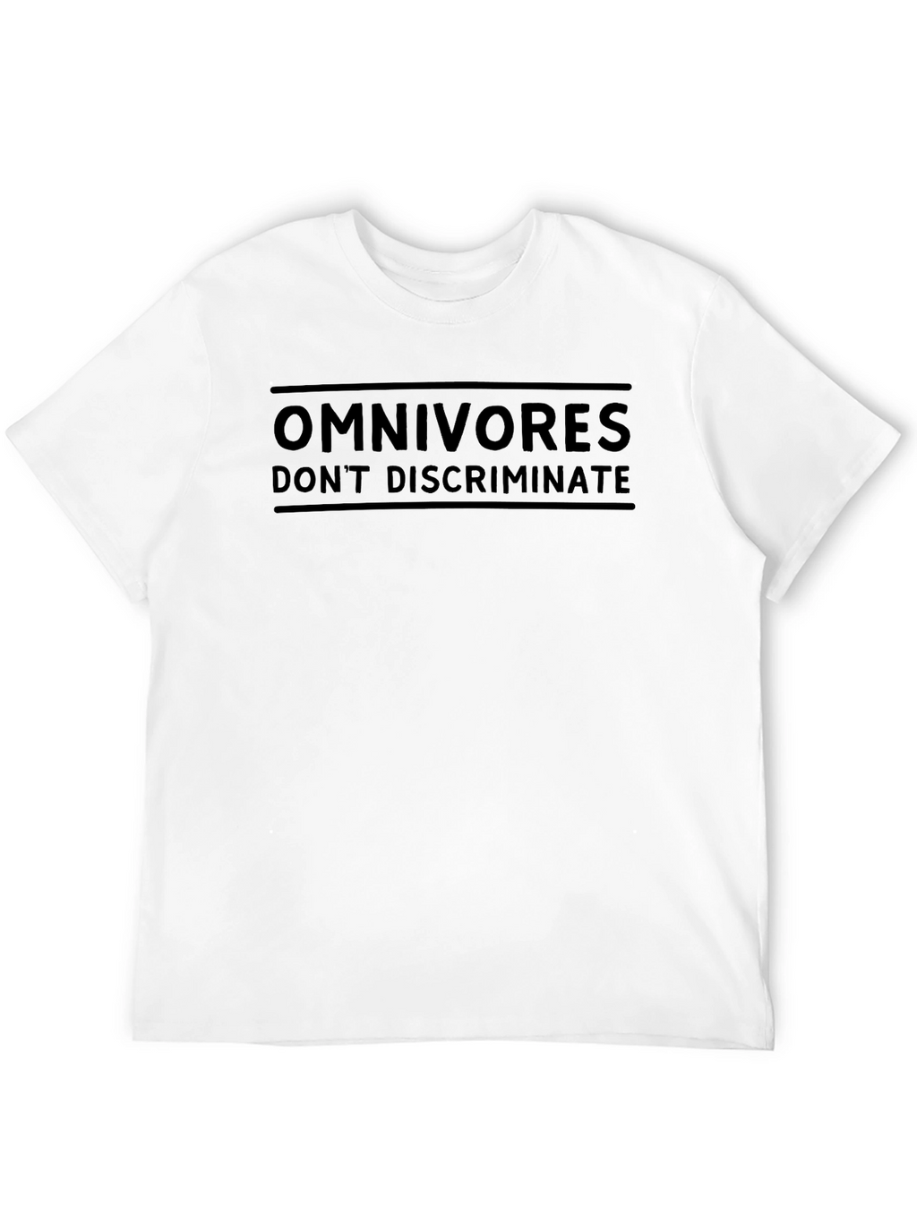 Omnivores Dont Discriminate Black T-Shirt