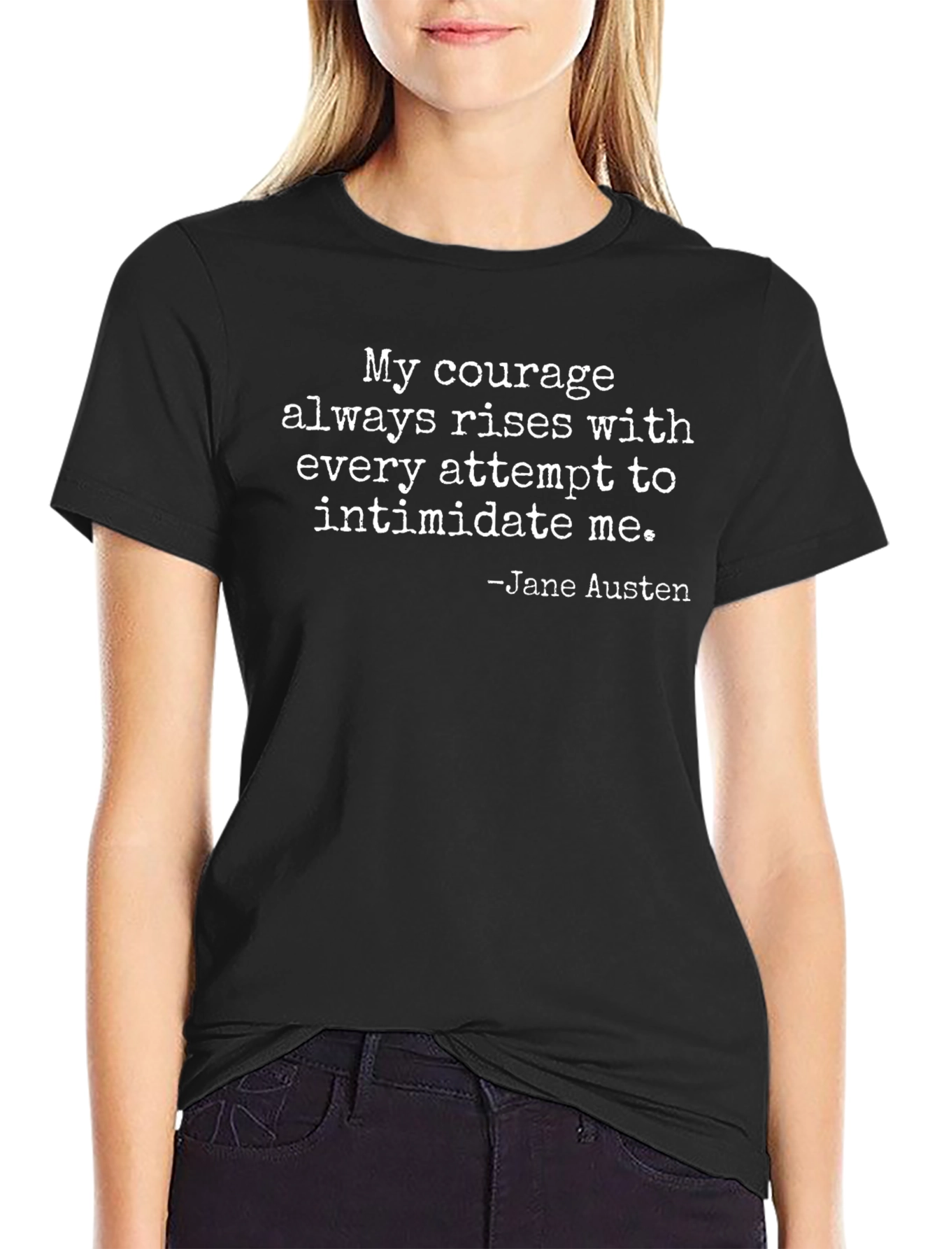 Courage Quote T-Shirt - Jane Austen Inspired Tee