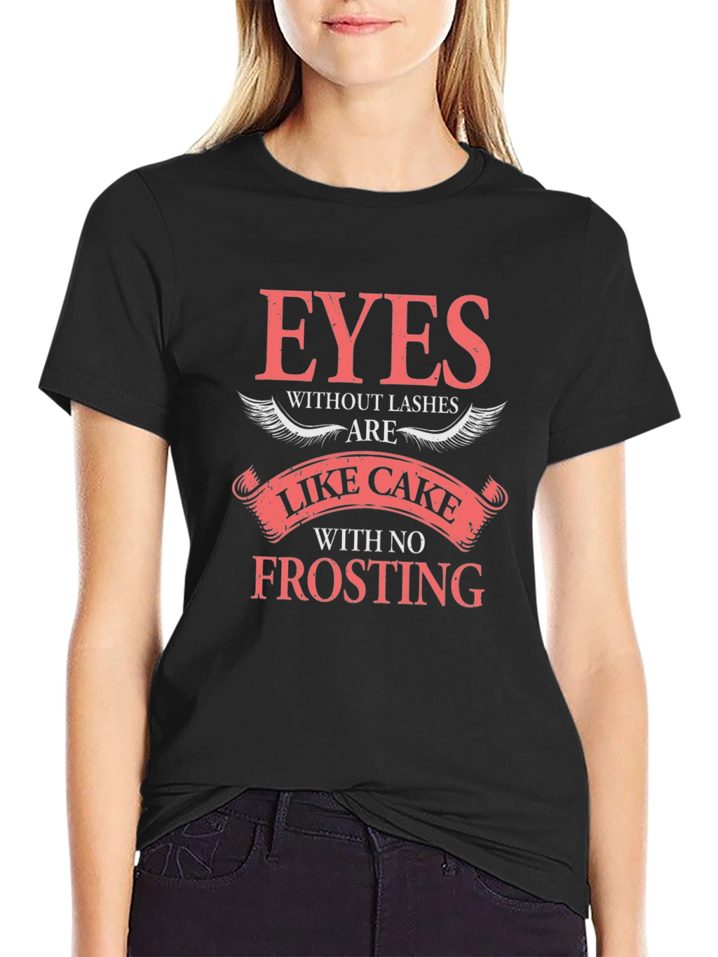 Eyes Without Lashes Like Cake Tee