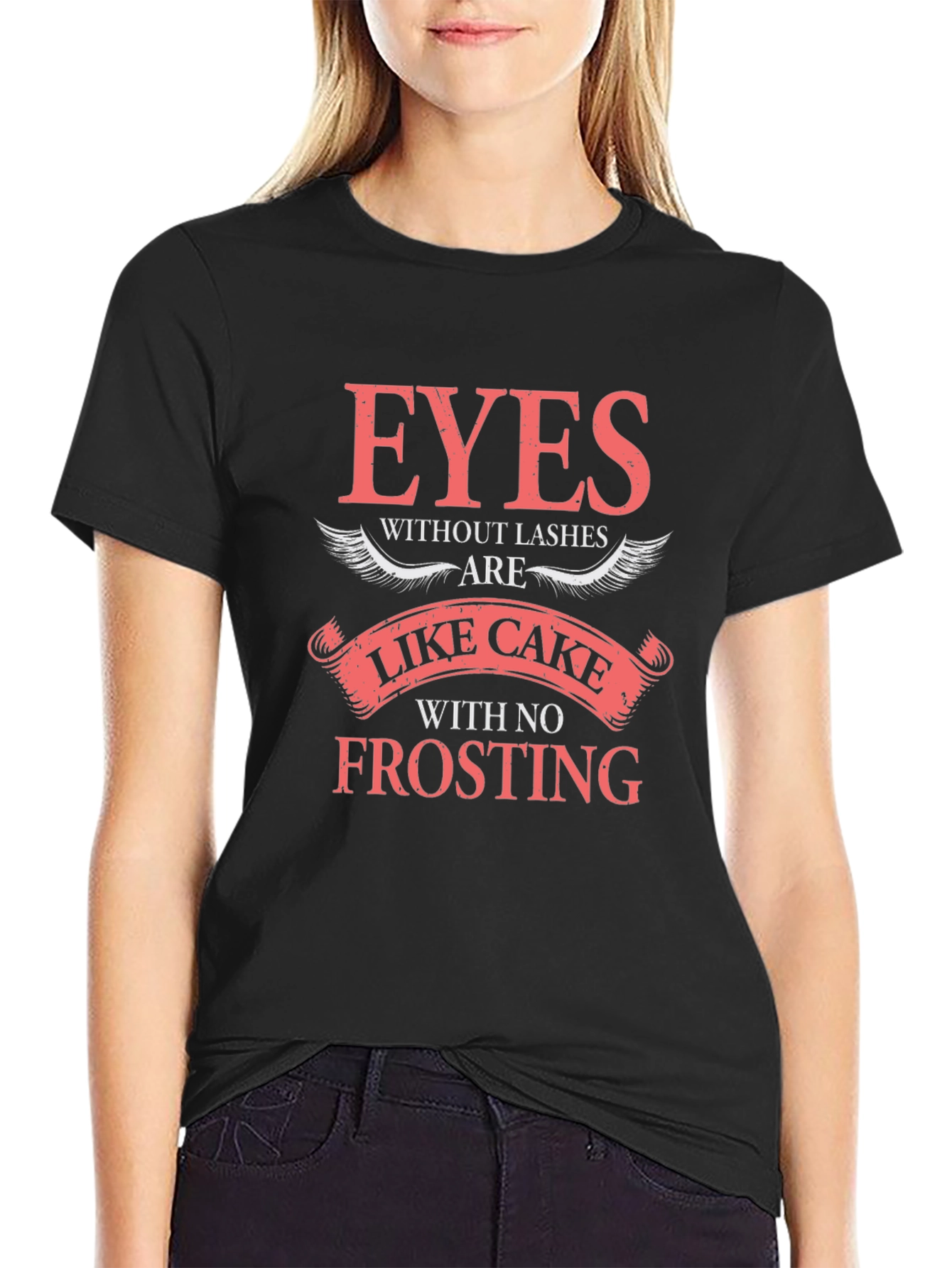 Eyes Without Lashes Like Cake Tee