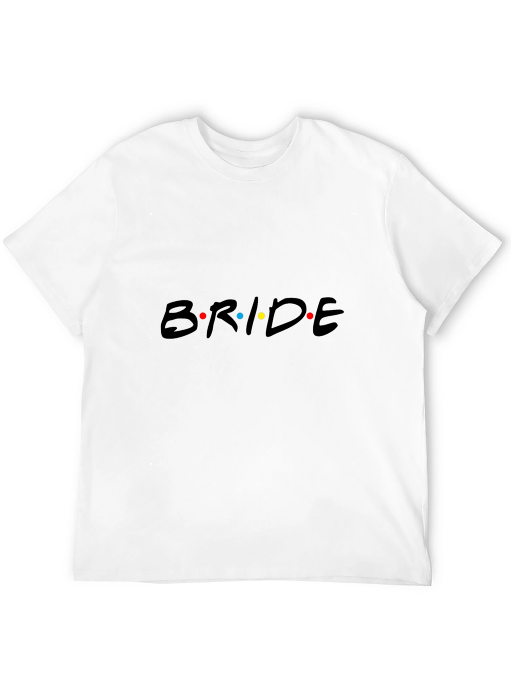 Bride Friends Inspired T-Shirt