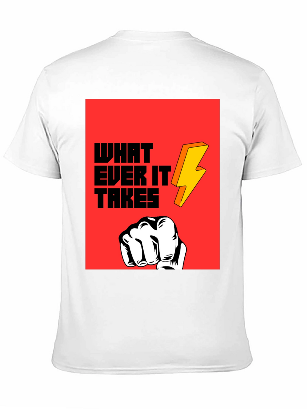 Whatever It Takes Graphic Tee - Bold Statement T-Shirt