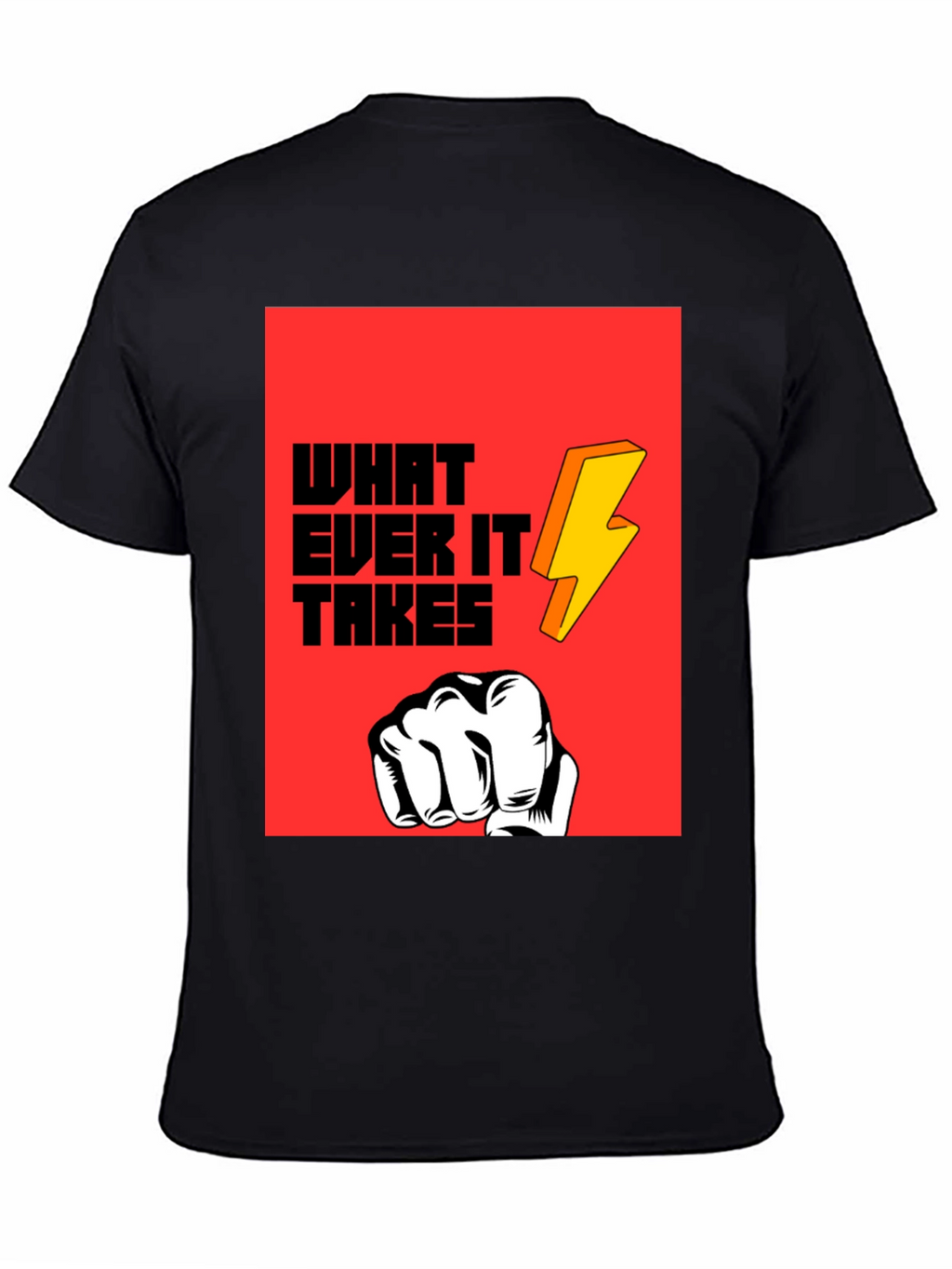 Whatever It Takes Graphic Tee - Bold Statement T-Shirt