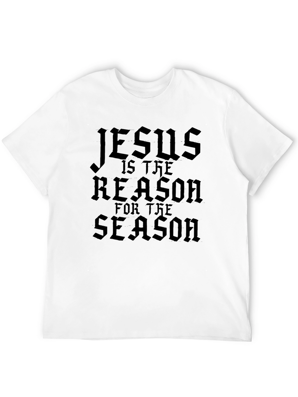 Jesus is the Reason T-Shirt
