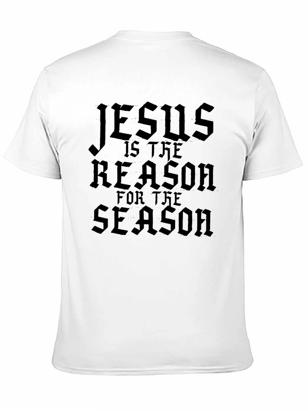 Jesus is the Reason T-Shirt