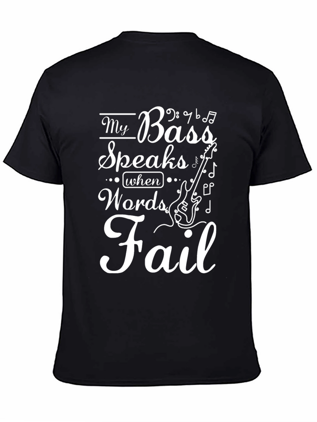 My Bass Speaks T-Shirt - Musicians Humor Tee
