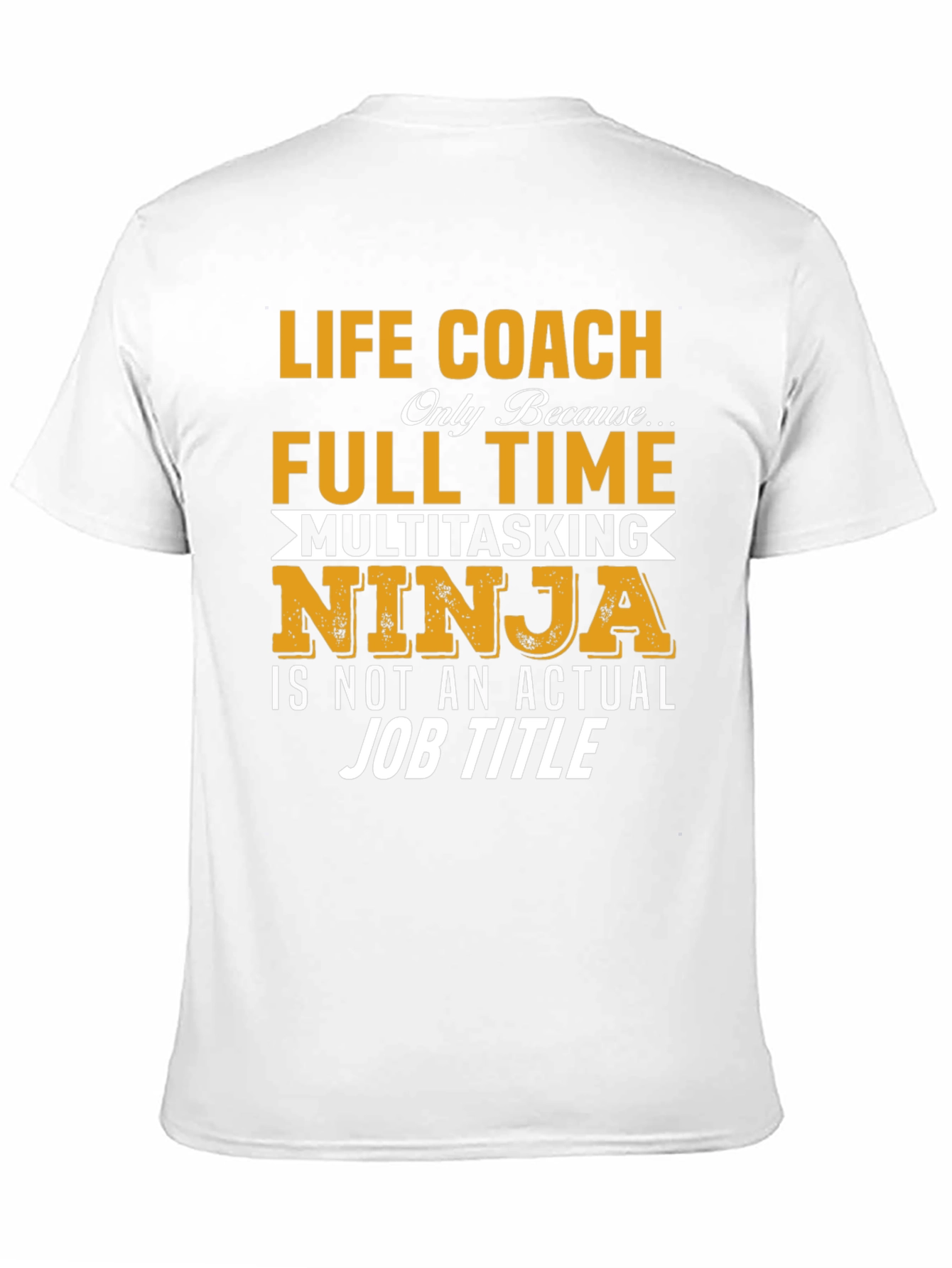 Life Coach Full Time Ninja T-Shirt