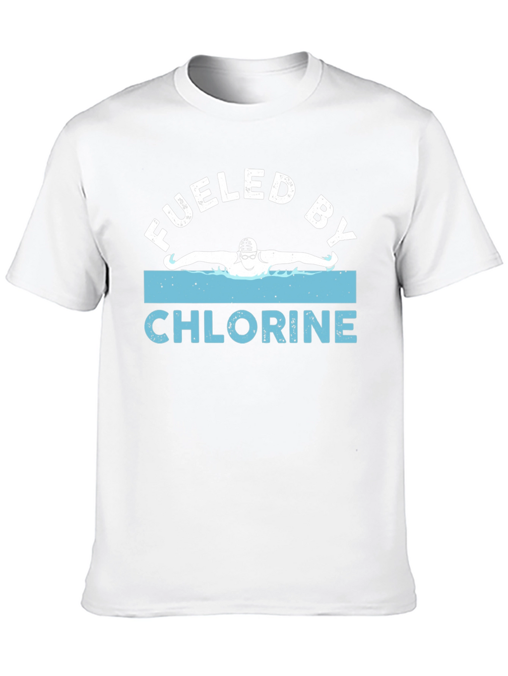 Fueled by Chlorine Swimmer T-Shirt