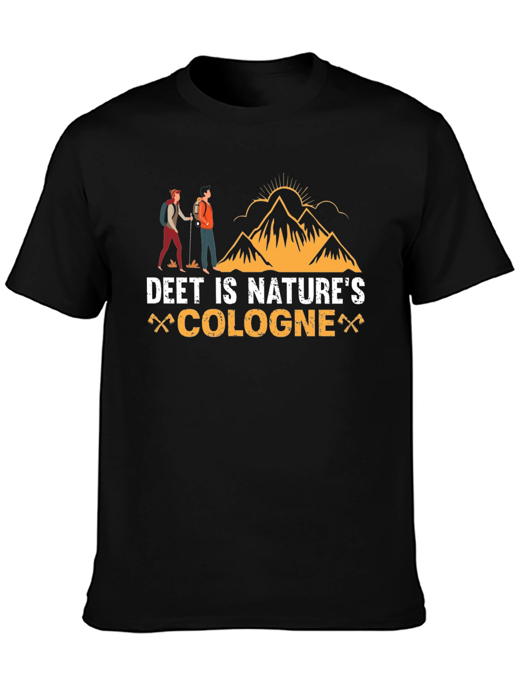 Deet is Natures Cologne T-Shirt