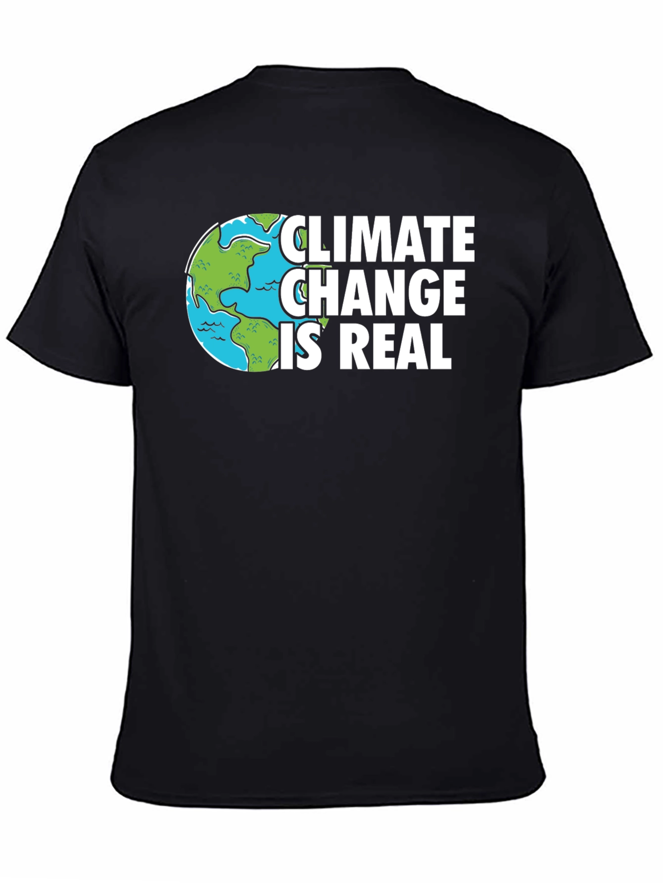 Climate Change Is Real Black T-Shirt