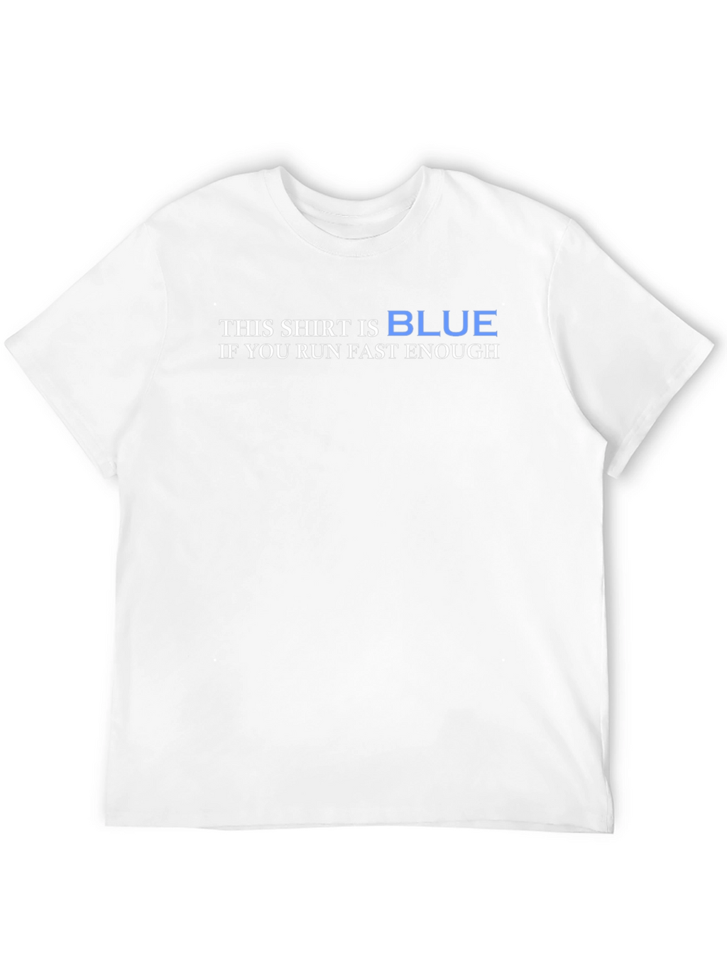 Humorous Physics T-Shirt: This Shirt is Blue