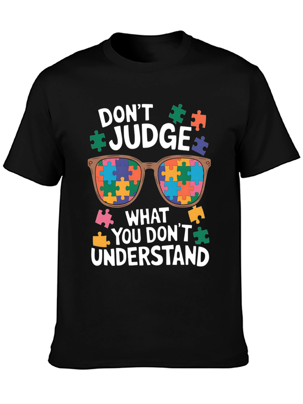 Autism Awareness T-Shirt - Dont Judge Puzzle Sunglasses