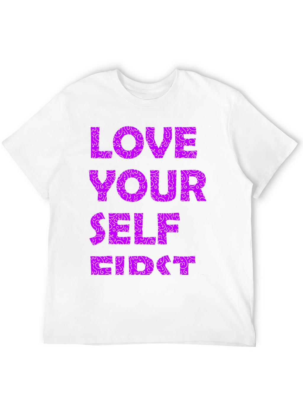 Love Yourself First Graphic Tee