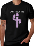 Cant Touch This Cactus Graphic T-Shirt