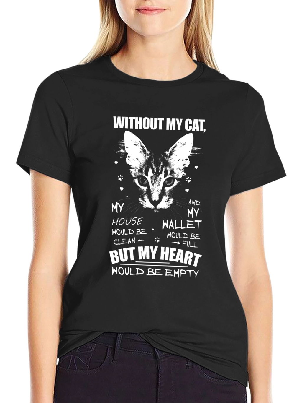 Without My Cat Heart Empty T-Shirt
