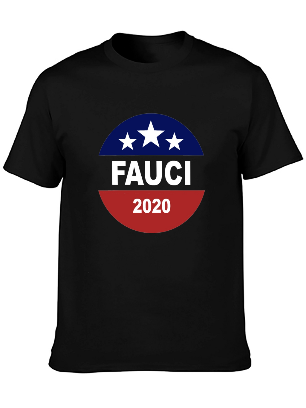 Fauci 2020 T-Shirt - Political Statement Tee