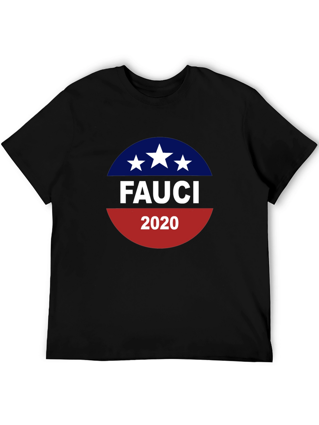 Fauci 2020 T-Shirt - Political Statement Tee