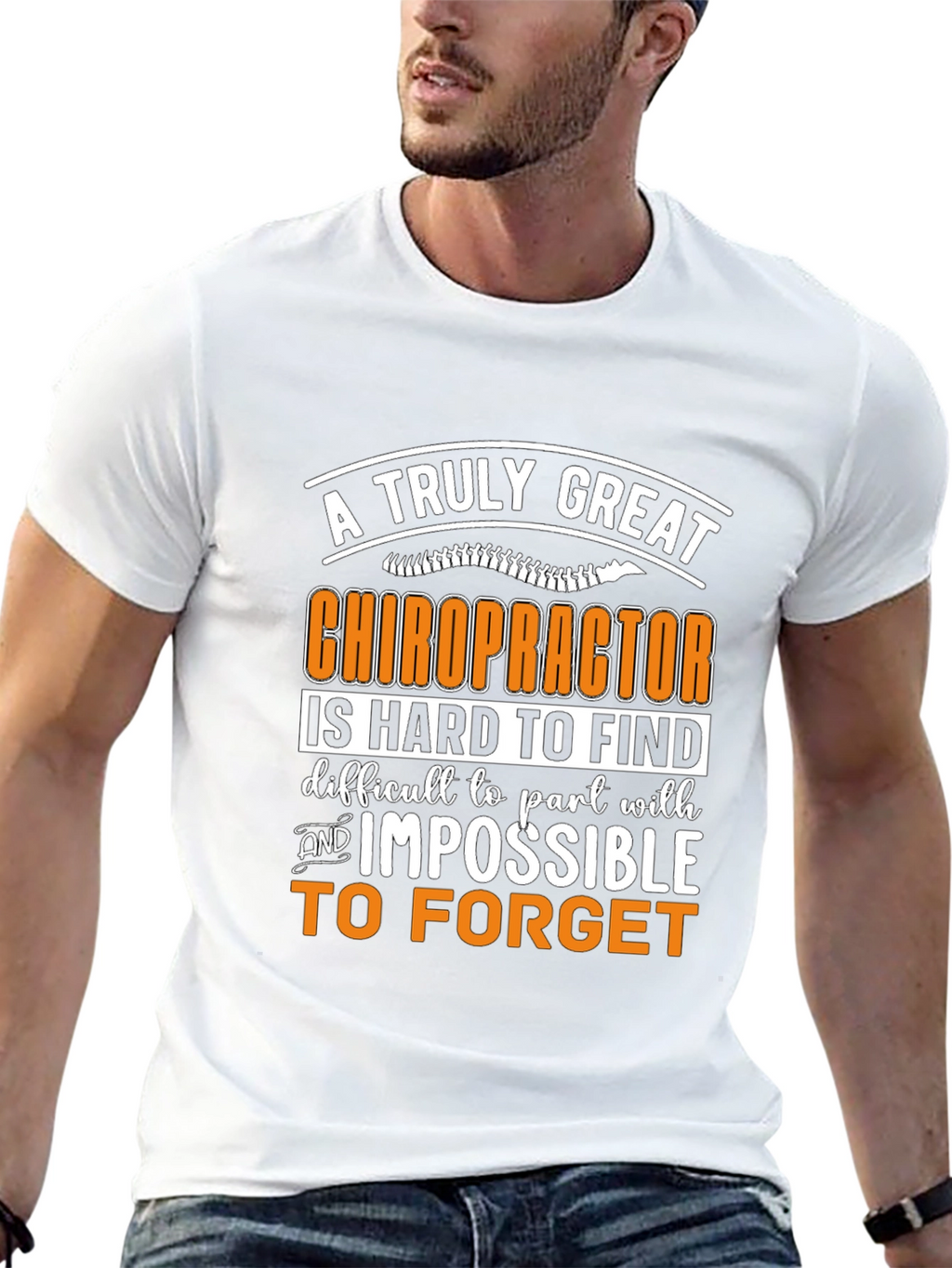 Chiropractor Graphic T-Shirt: Truly Great and Unforgettable!