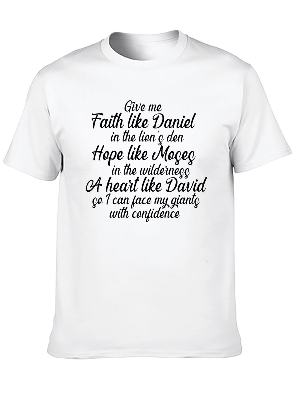 Faith Hope Love Christian T-Shirt Daniel Moses David Giants
