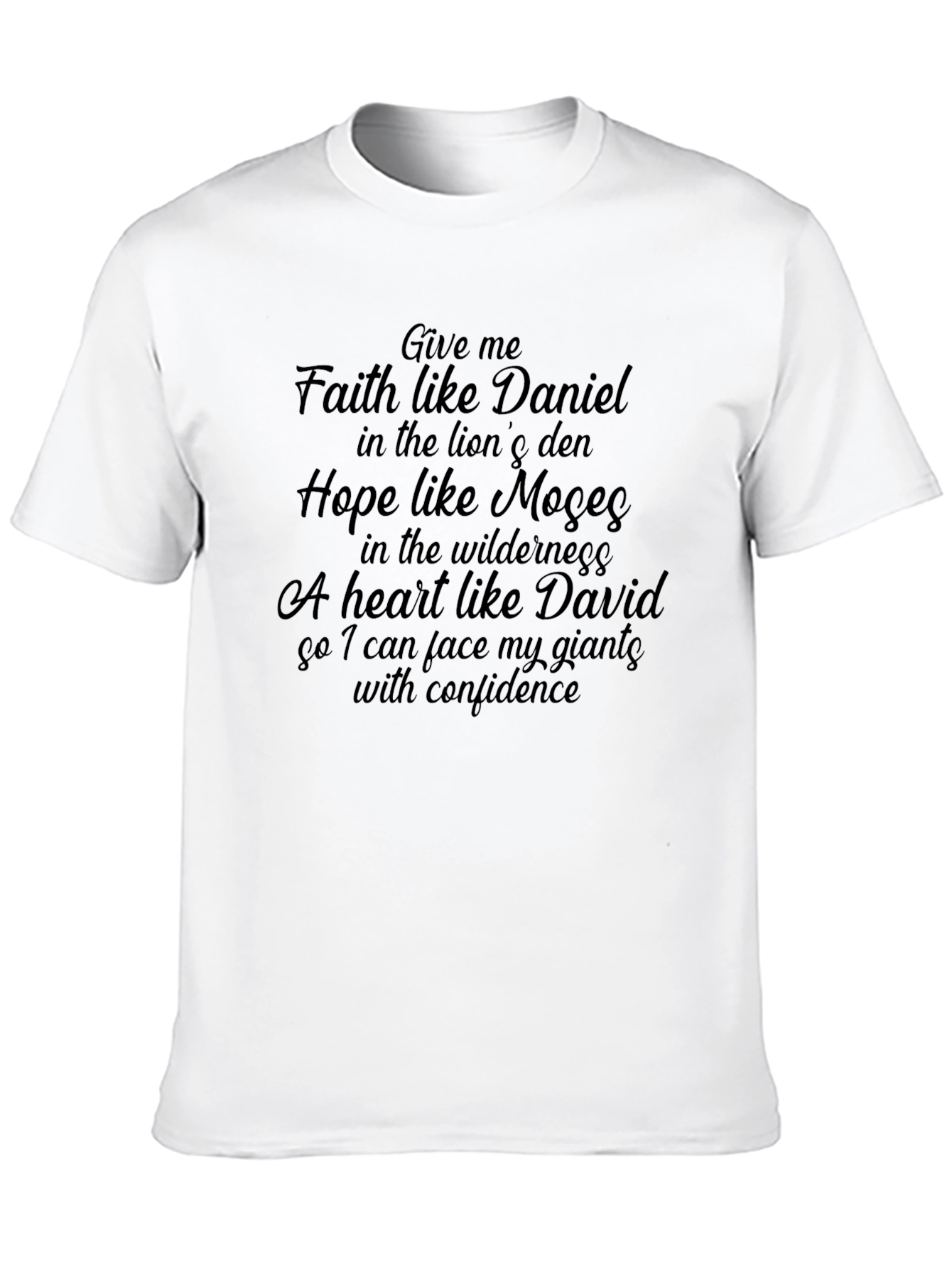 Faith Hope Love Christian T-Shirt Daniel Moses David Giants