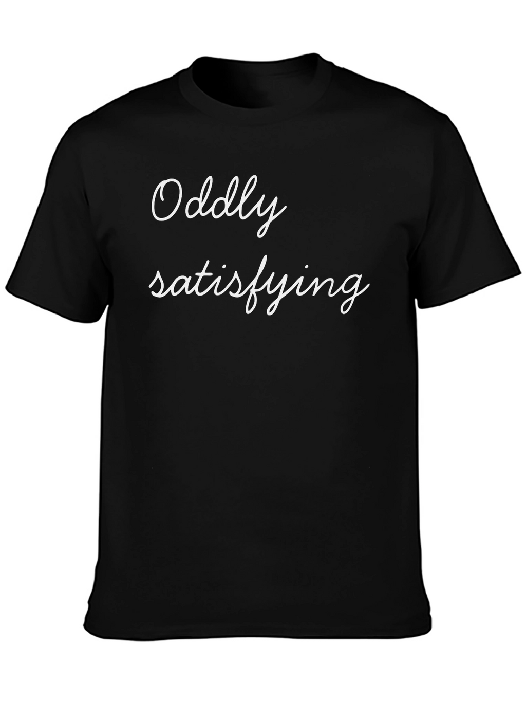 Oddly Satisfying Black T-Shirt