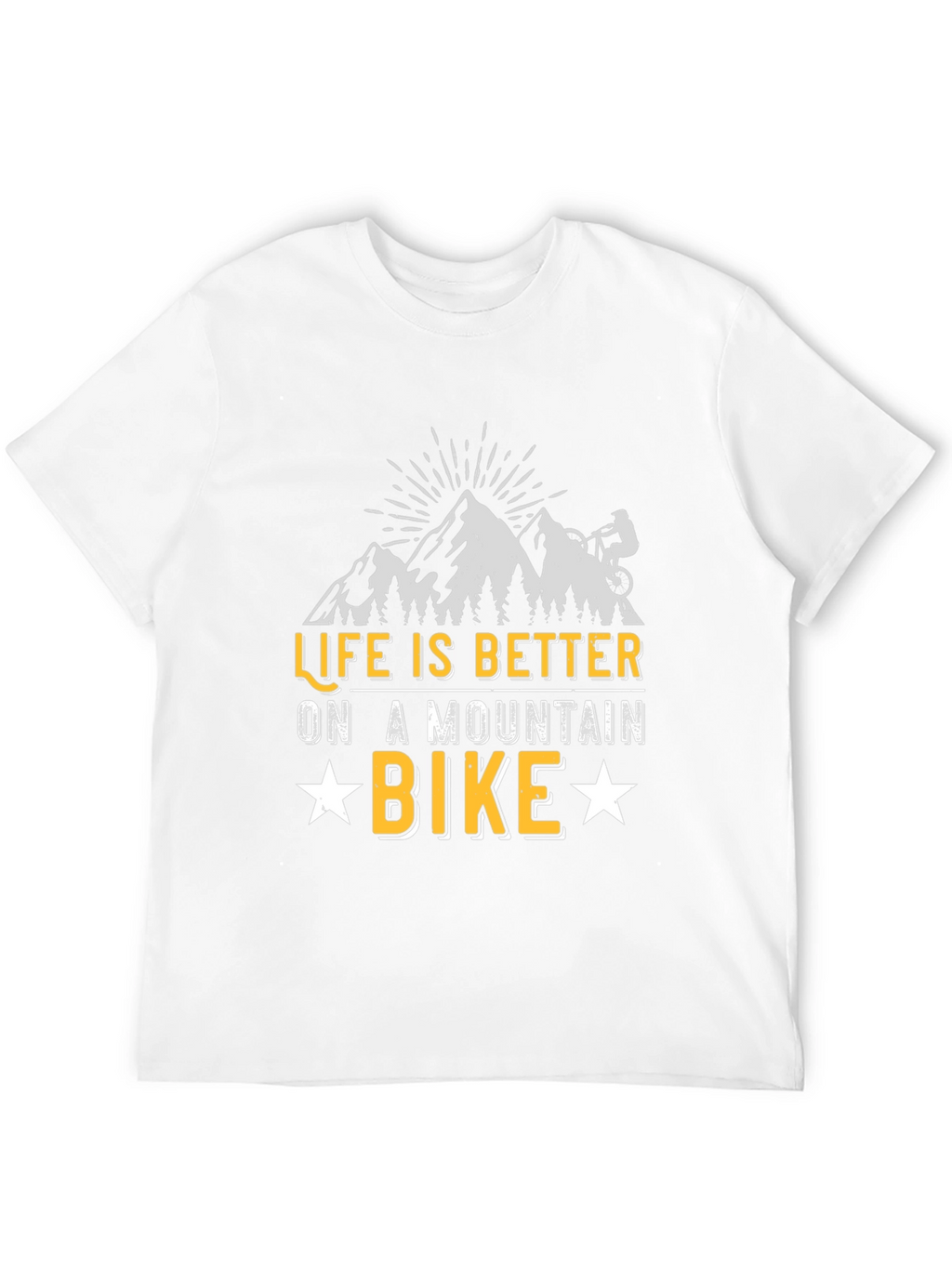Life Is Better On A Mountain Bike Graphic T-Shirt