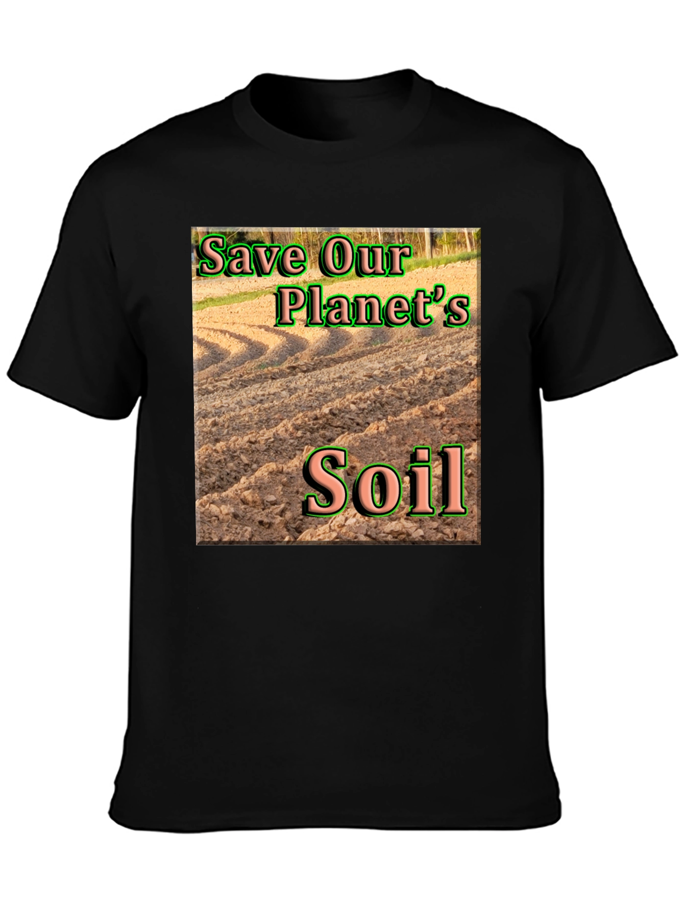 Save Our Planets Soil T-Shirt