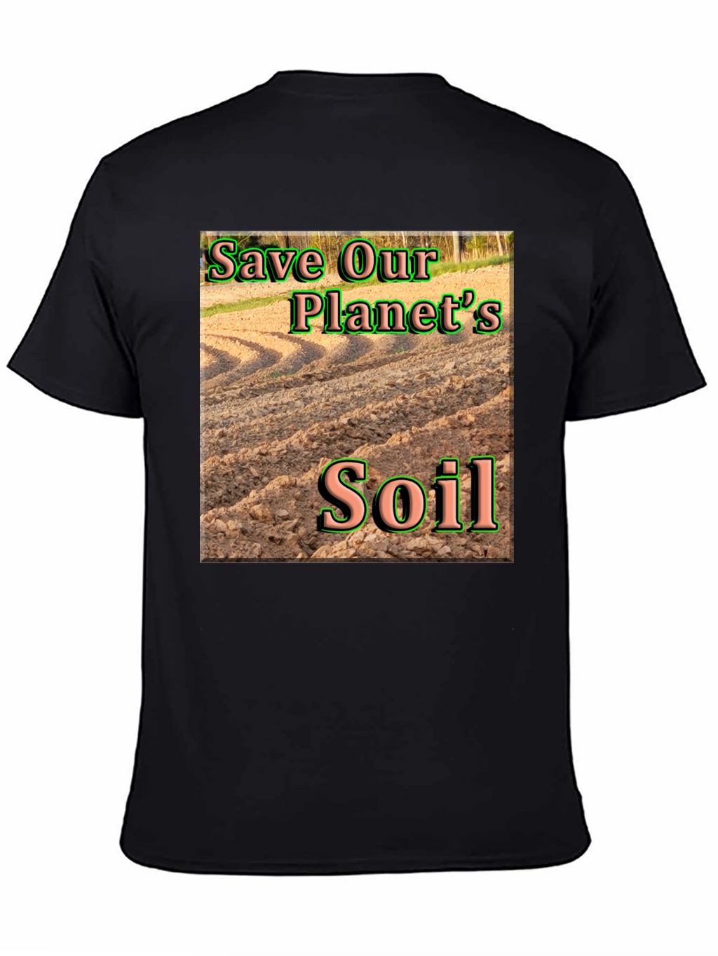Save Our Planets Soil T-Shirt