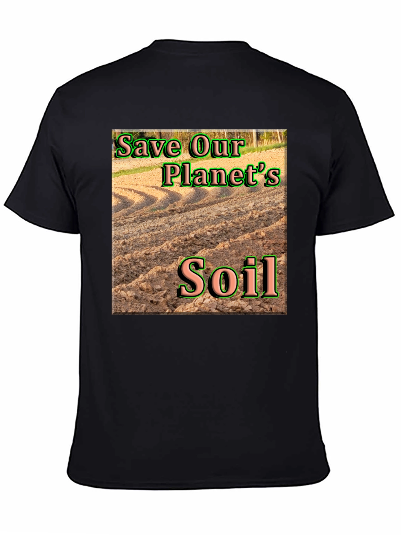 Save Our Planets Soil T-Shirt