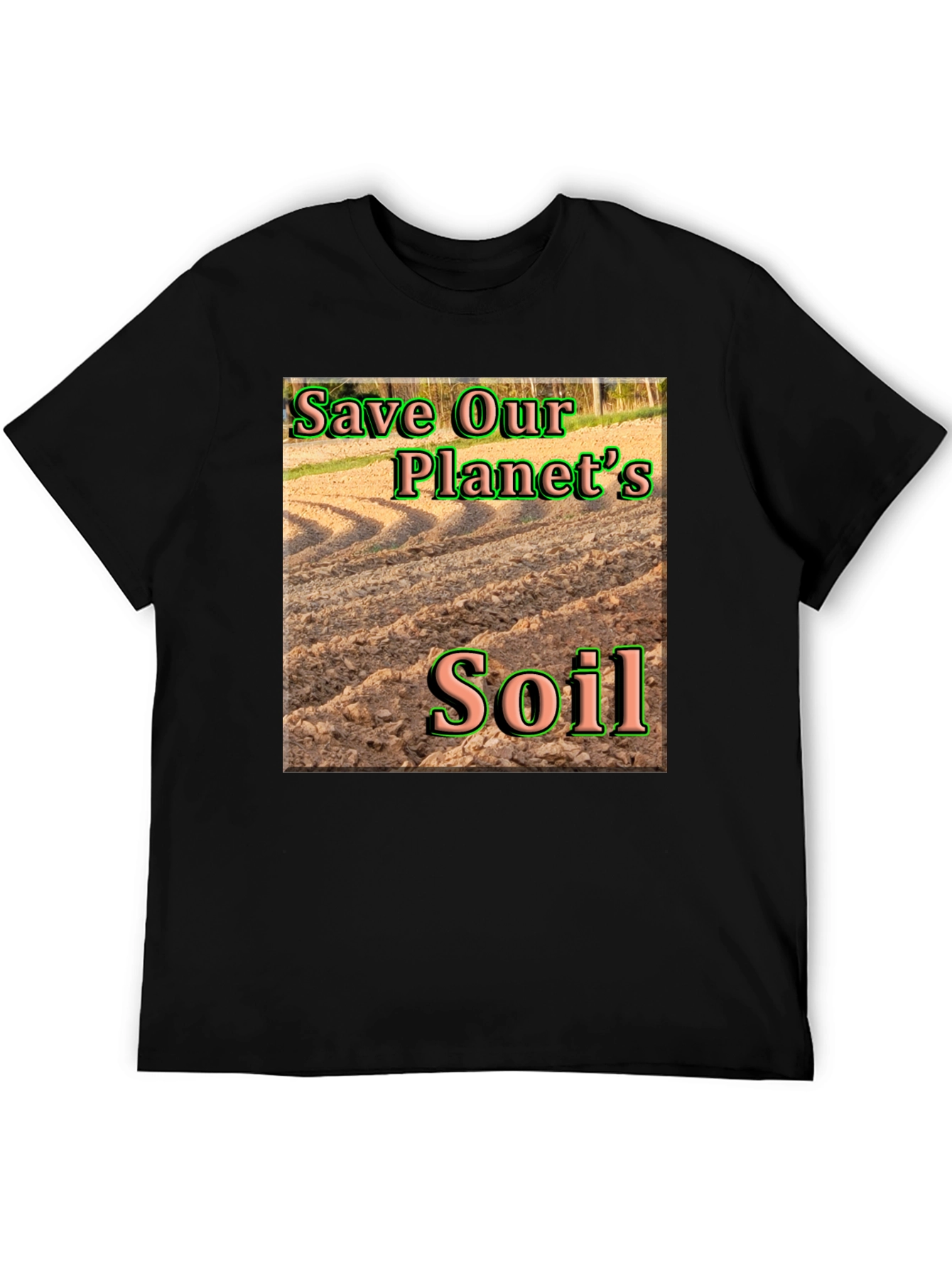 Save Our Planets Soil T-Shirt