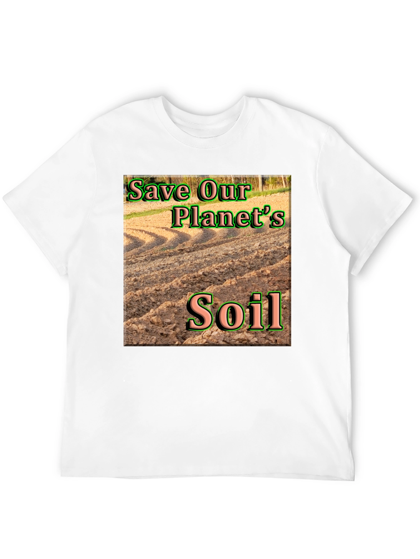 Save Our Planets Soil T-Shirt