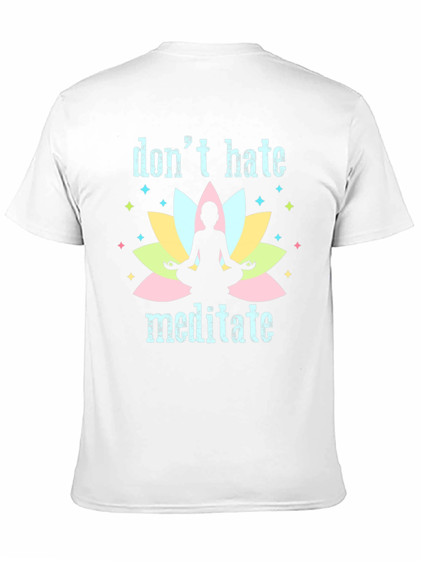 Dont Hate Meditate Black T-Shirt