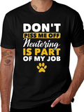 Dont Piss Me Off - Veterinary T-Shirt