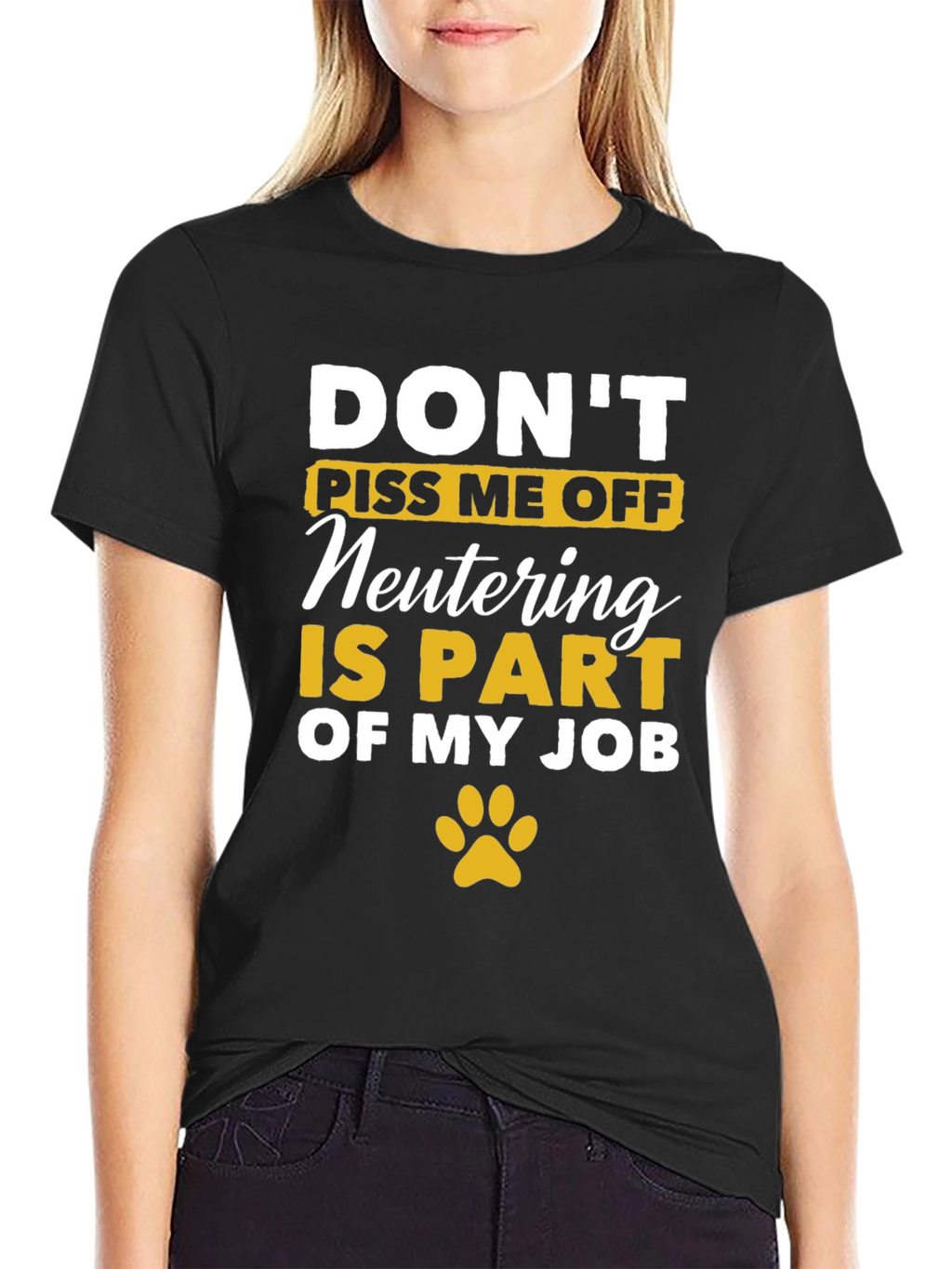 Dont Piss Me Off - Veterinary T-Shirt