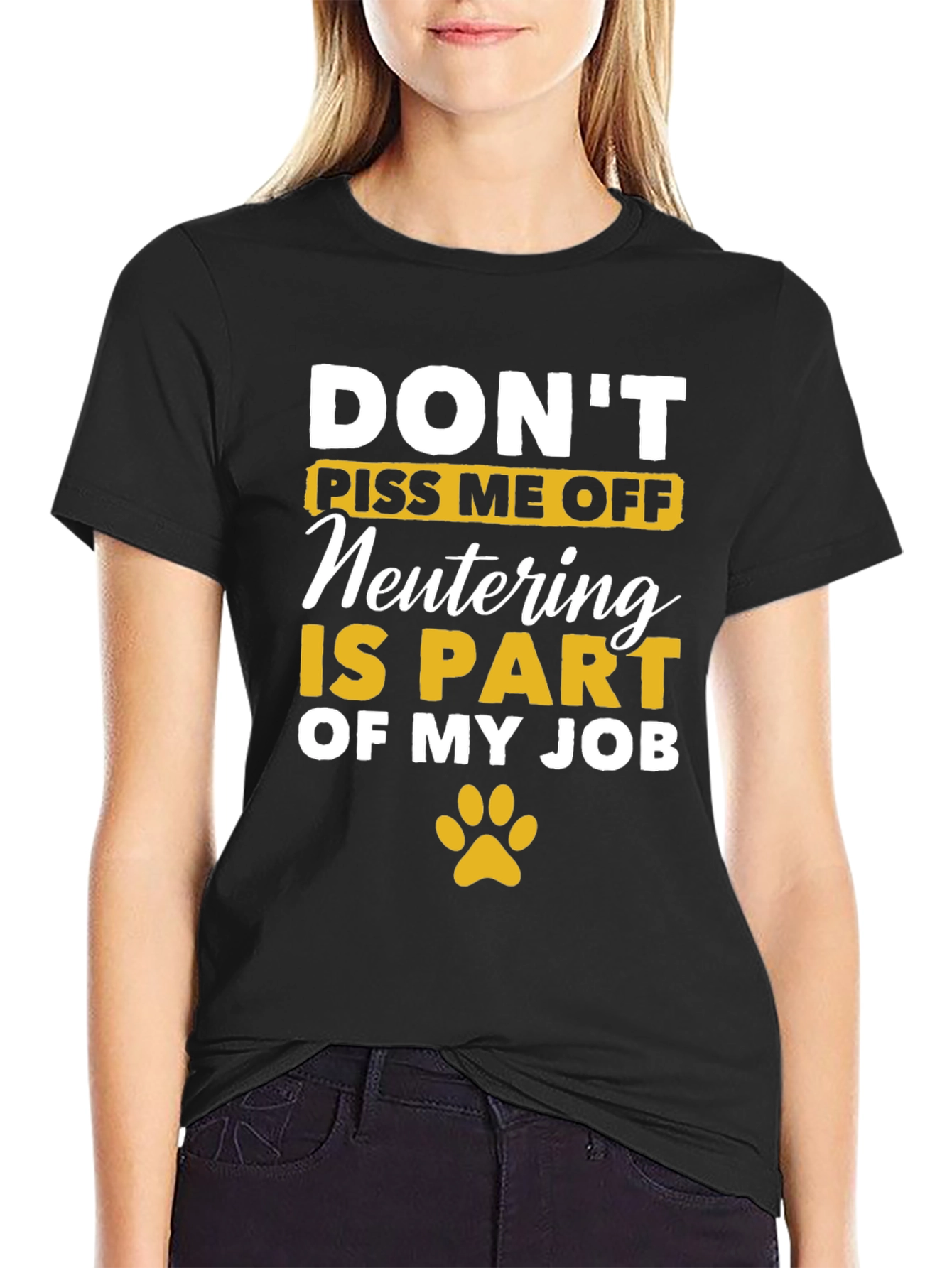 Dont Piss Me Off - Veterinary T-Shirt