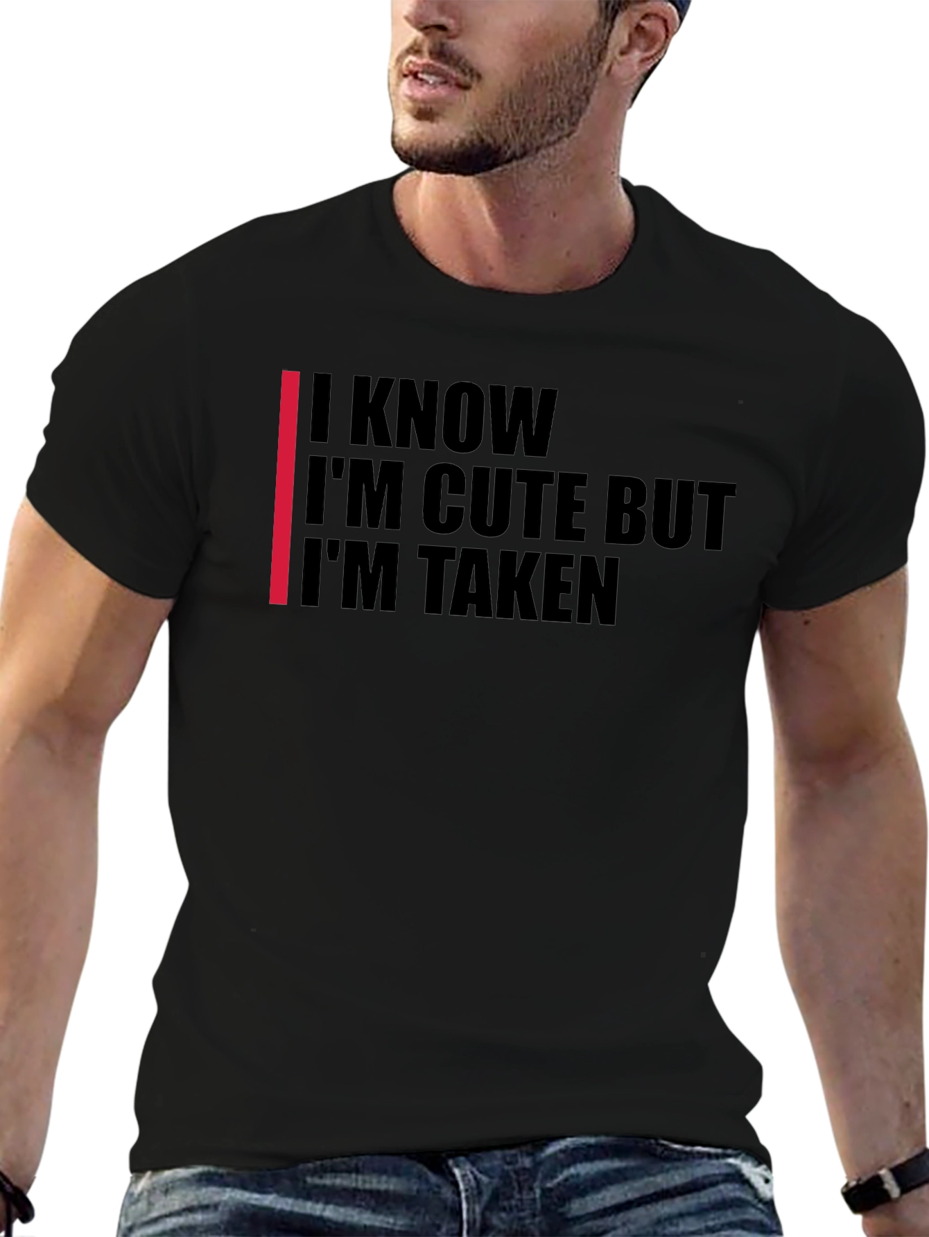 Im Cute But Taken T-Shirt