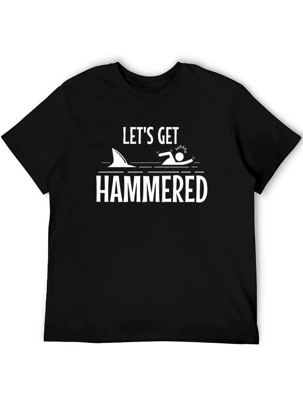 Lets Get Hammered T-Shirt Shark Humor Tee