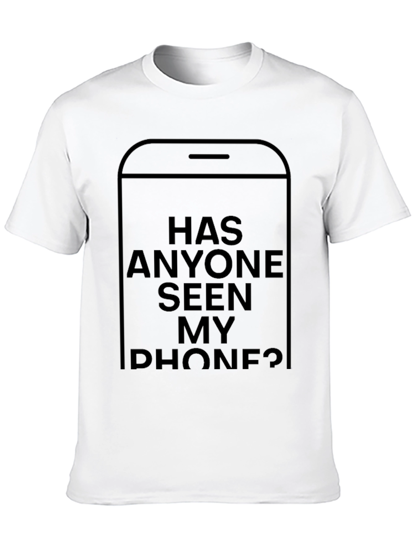 Has Anyone Seen My Phone? Graphic Tee