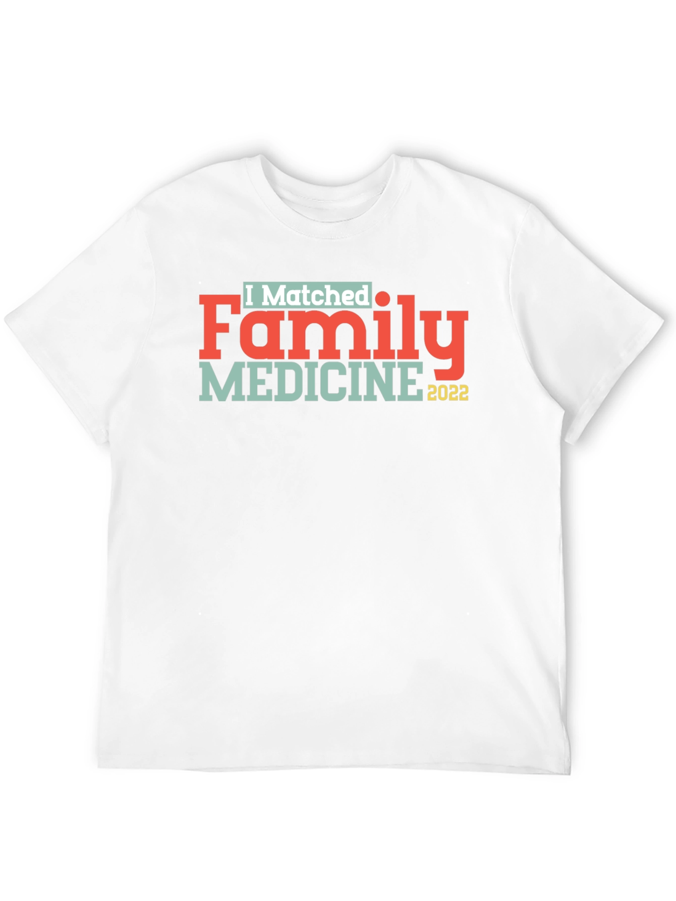 I Matched Family Medicine 2022 T-Shirt