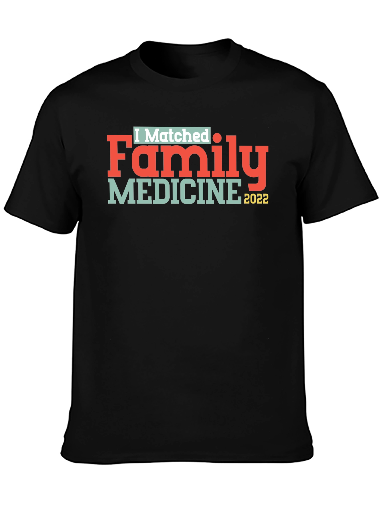 I Matched Family Medicine 2022 T-Shirt