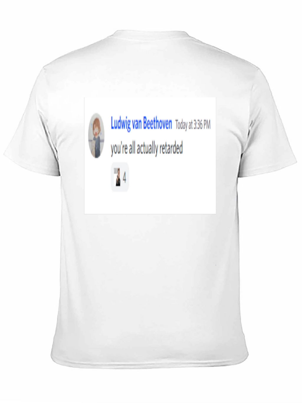 Ludwig van Beethoven Retarded Meme T-Shirt