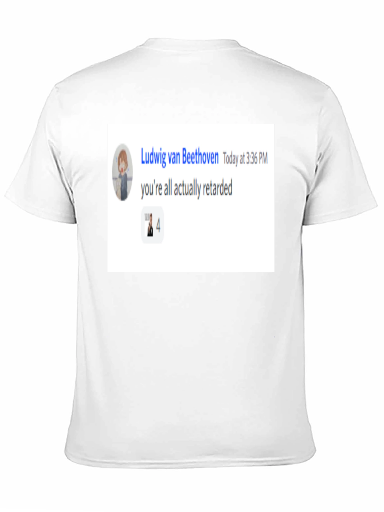 Ludwig van Beethoven Retarded Meme T-Shirt