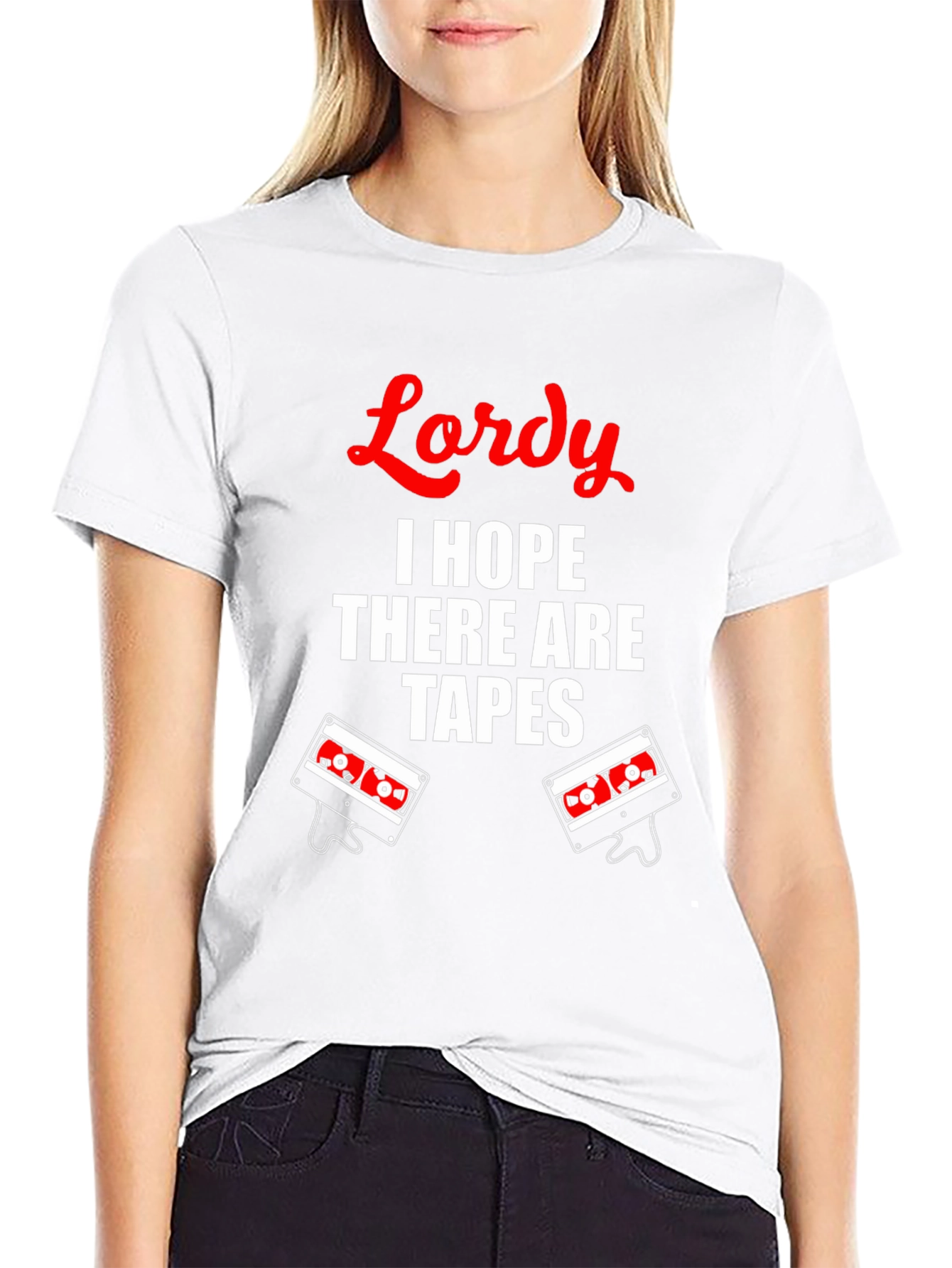 Lordy I Hope There Are Tapes T-Shirt